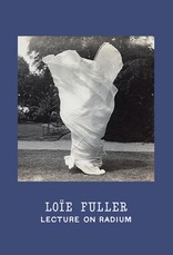 LoÃÂ¯e Fuller: Lecture on Radium
