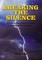 Breaking the Silence