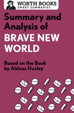 Summary and Analysis of Brave New World