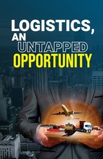 Logistics, an Untapped Opportunity