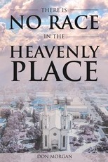 There Is No Race In the Heavenly Place