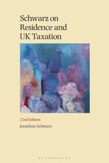 Schwarz on Residence and UK Taxation 22nd Edition