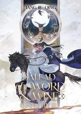 Ballad of Sword and Wine: Qiang Jin Jiu (Novel) Vol. 3
