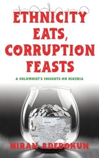 Ethnicity Eats, Corruption Feasts