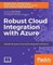 Robust Cloud Integration with Azure