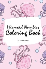Mermaid Numbers Coloring Book for Girls (6x9 Coloring Book / Activity Book)