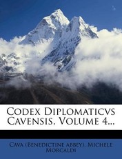 Codex Diplomaticvs Cavensis, Volume 4...