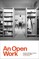 Open Work, An
