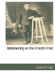 Ambulancing on the French Front