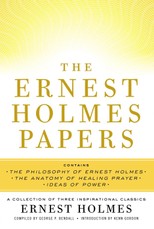 The Ernest Holmes Papers