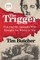 The Trigger