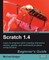 Scratch 1.4 Beginner's Guide