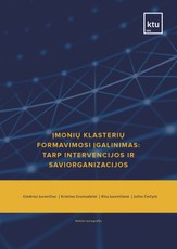 Įmonių klasterių formavimosi įgalinimas: tarp intervencijos ir saviorganizacijos