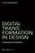 Digital Transformation in Design