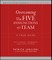 Overcoming the Five Dysfunctions of a Team