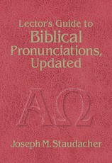 Lector's Guide to Biblical Pronunciations