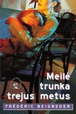 Meilė trunka trejus metus
