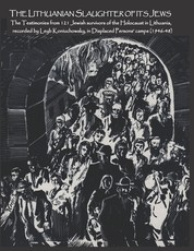 The Lithuanian Slaughter of its Jews
