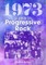 1973: The Year in Progressive Rock