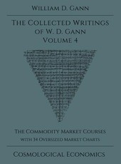 Collected Writings of W.D. Gann - Volume 4