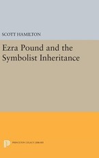 Ezra Pound and the Symbolist Inheritance