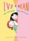 Ivy and Bean and the Ghost That Had to Go: #2