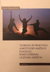 Teoriniai ir praktiniai ankstyvojo amžiaus paauglių šokio gebėjimų ugdymo aspektai