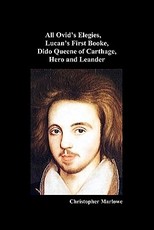 The Complete Works of Christopher Marlowe, Vol . I