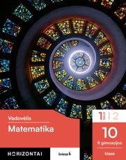 Matematika. Vadovėlis 10 (II gimnazijos) klasė, 1 dalis, serija Horizontai