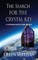 The Search for the Crystal Key