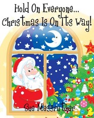 Hold On Everyone... Christmas Is On Its Way