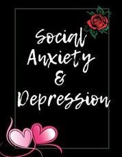 Social Anxiety and Depression Workbook