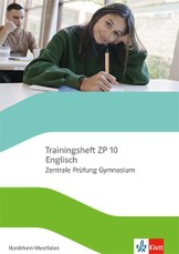 Trainingsheft ZP 10 Englisch. Zentrale Prüfung Gymnasium Nordrhein-Westfalen