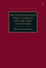 Reconceptualising Strict Liability for the Tort of Another