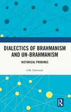 Dialectics of Brahmanism and Un-Brahmanism
