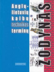 Anglų - lietuvių kalbų technikos terminų žodynas