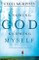 Knowing God, Knowing Myself