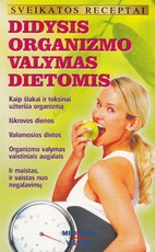 Didysis organizmo valymas dietomis