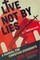 Live Not by Lies