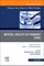 Mental Health in Primary Care, An Issue of Primary Care: Clinics in Office Practice