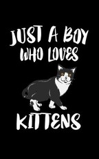 Just A Boy Who Loves Kittens