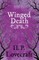 Winged Death (Fantasy and Horror Classics);With a Dedication by George Henry Weiss