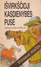 Išvirkščioji kasdienybės pusė