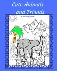 Cute Animals and Friends