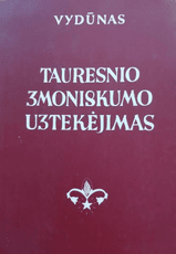 Tauresnio žmoniškumo užtekėjimas