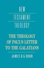 The Theology of Paul's Letter to the Galatians