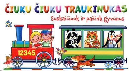 Čiuku čiuku traukinukas: skaičiuok ir pažink gyvūnus