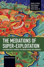 The Mediations of Super-Exploitation