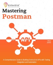 Mastering Postman