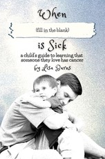 When (fill in the blank) is Sick